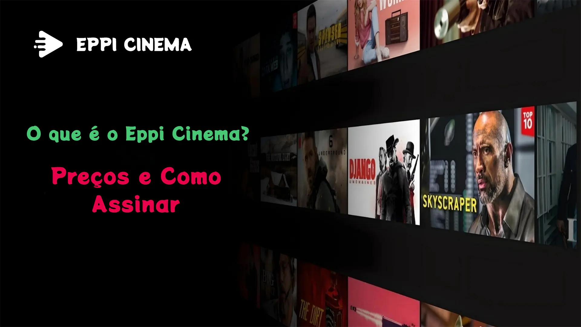 O que é o Eppi Cinema? Preços e Como Assinar